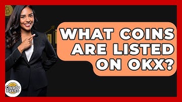 What Coins Are Listed On OKX? - CryptoBasics360.com