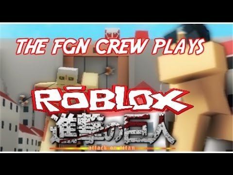 The Fgn Crew Plays Roblox Attack On Titan Pc - the fgn crew plays roblox scary maze pc