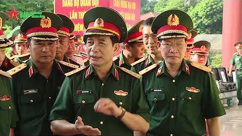 Hoàn thành công tác chuẩn bị Đại hội đại biểu Đảng bộ Quân đội lần thứ XI