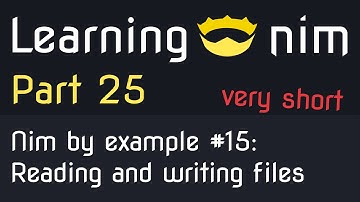 👑 Reading and writing files - Nim by example #15