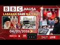 BBC Hausa Labaran Yau Na Dare 04 03 2026