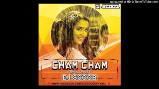 Cham Cham (Tapori Mix) DJ Scoob