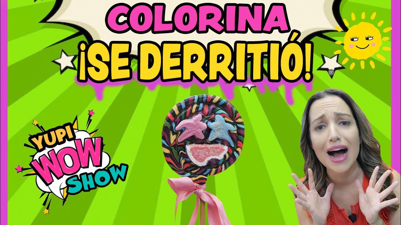¡COLORINA SE DERRITIÓ! / YUPIWOW SHOW 8/PALETA Y MARIEL