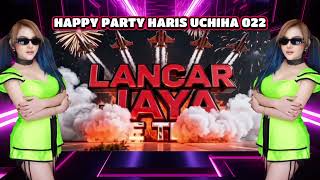 Download Lagu HAPPY PARTY HARIS UCHIHA 022 NEW YEARS 2026 By DJ ALEXA MONYOR MONYOR MP3