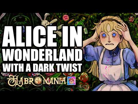 Alice in Wonderland with a DARK TWIST - Habromania (Cozy Playthrough)