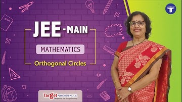 JEE - Mathematics - Circles - Orthogonal Circles