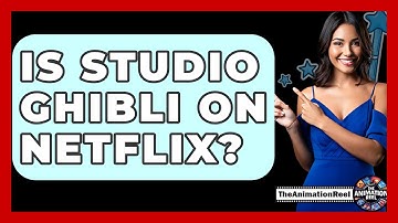 Is Studio Ghibli On Netflix? - The Animation Reel