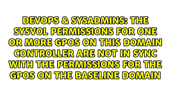 The sysvol permissions for one