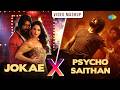 Jokae X Psycho Saithan - Video Mashup | KGF | Mark | Kichcha Sudeepa | Yash | Tamannaah