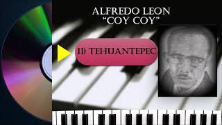 11 - TEHUANTEPEC / ALFREDO LEON &quot;COY COY&quot;
