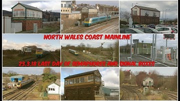 Last Day of Semaphores and Signal Boxes on North Wales Coast mainline 23.3.2018