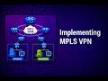 Implementing MPLS VPN