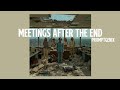 Meetings After The End