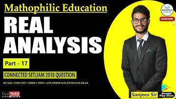 CONNECTED SET(JAM 2018 QUESTION)| PART 17 | Real Analysis#iitjammathematics#csirnet#gatemathematics