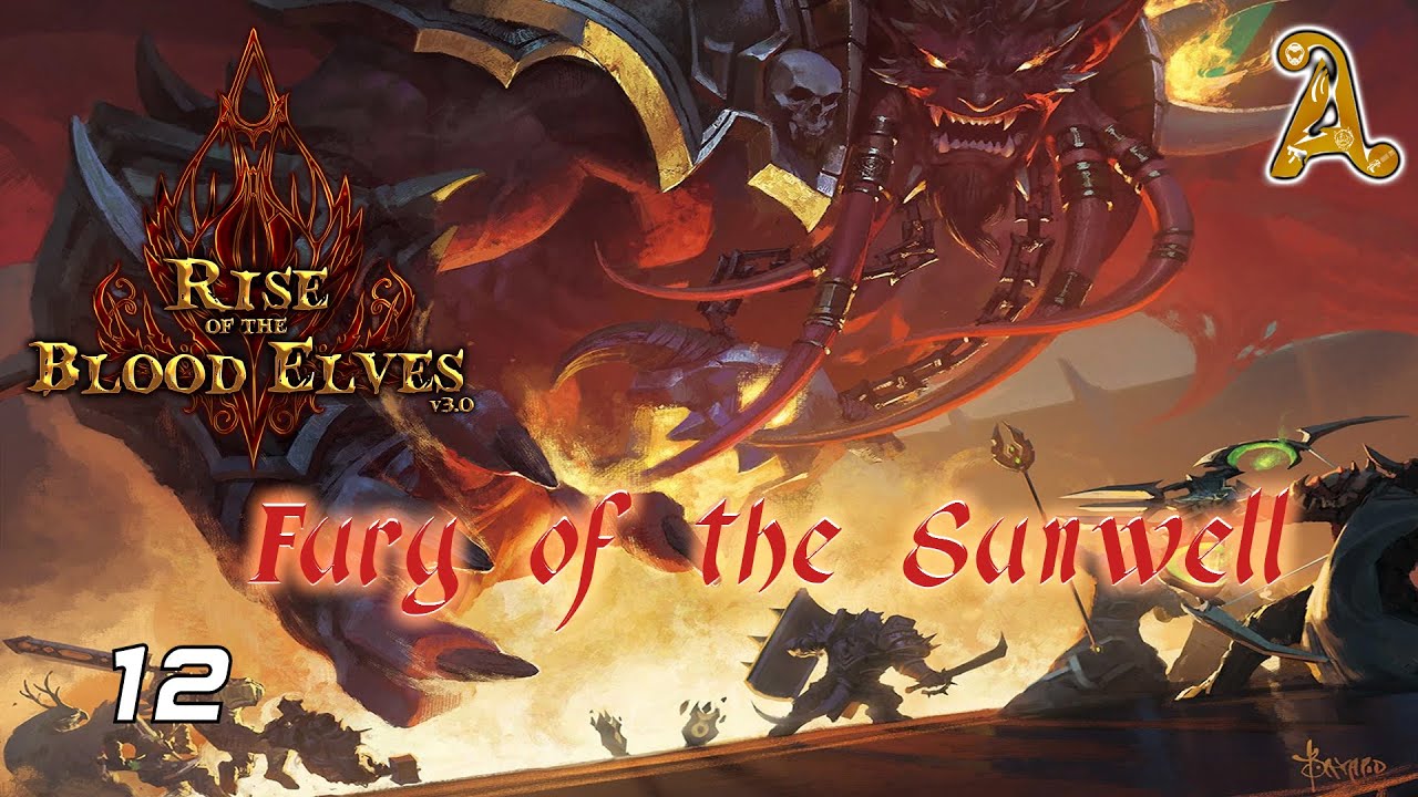 Warcraft III ► Rise of the Blood Elves ► 12 ► Fury of the Sunwell