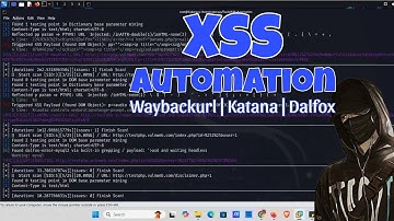 Bug Bounty : All In One XSS Automation Tool | Waybackurls | Katana | Dalfox