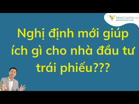 Video Nghị định mới giúp ích gì cho nhà đầu tư trái phiếu... - youtube