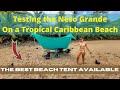 Real test of the best beach tent  neso grande beach tent  hike to beach on a caribbean island 