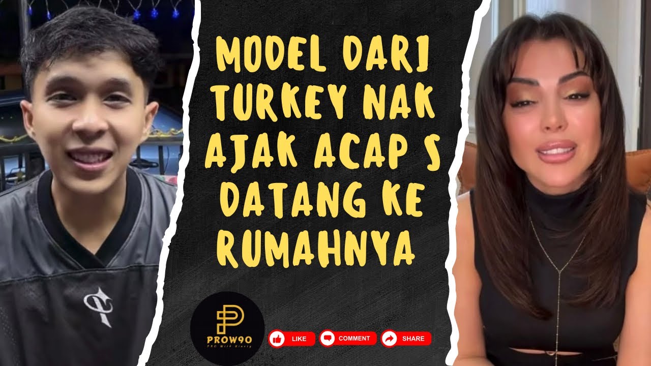 [RANDOM] MODEL DARI TURKEY NAK AJAK ACAP S DATANG KE RUMAHNYA | 26.02.2026