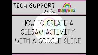 How to create a Seesaw Activity from Google Slides!