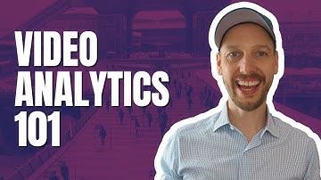Video Analytics 101