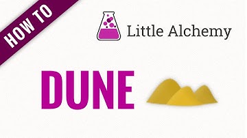 How to make a DUNE in Little Alchemy