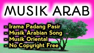 SEJUK BANGET ! Backsound Arab, Musik Arab Padang Pasir (Free Copyright)