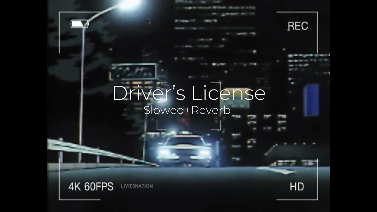 Driver’s License - Olivia Rodrigo (Slowed + Reverb)