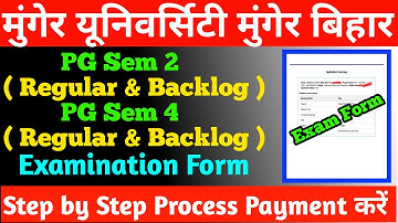 Munger University PG Sem 2 & PG Sem 4 (Regular & Backlog) Exam Form Step by Step Process Payment करे