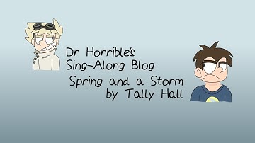 Spring and a Storm PMV -  Dr. Horrible
