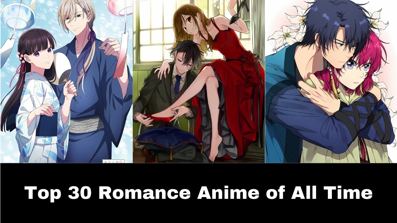 Top 30 Best Romance Anime of All Time