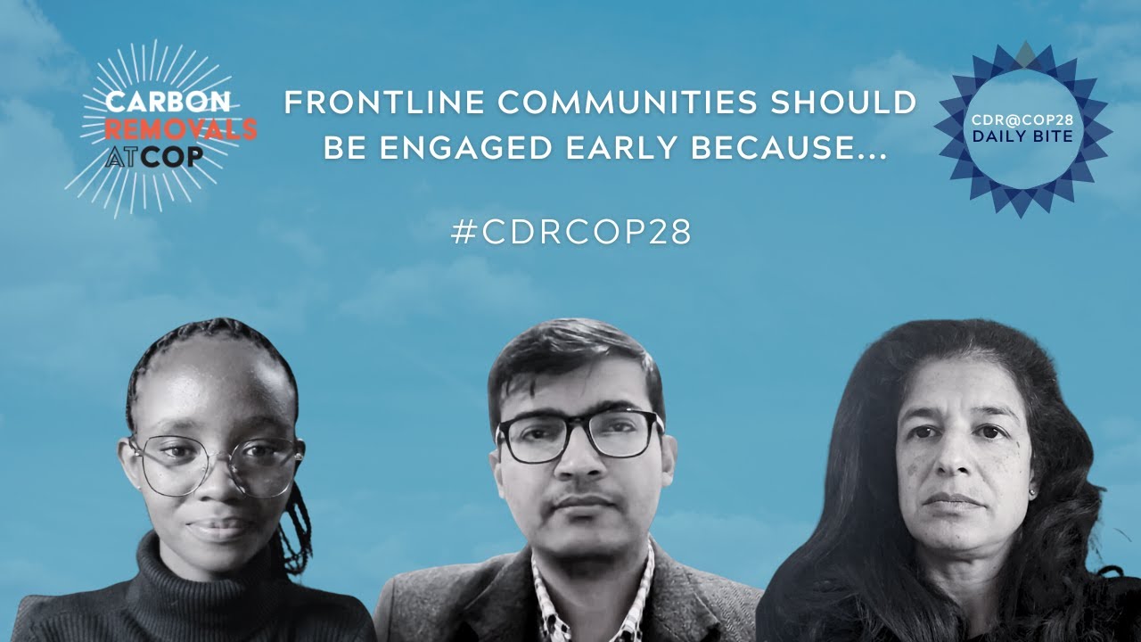 COP28 Daily Bite  - Frontline communities should be engaged early because
