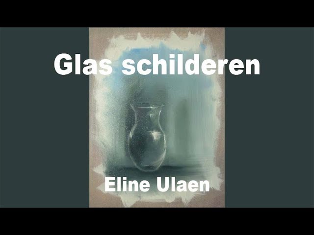 Hoe schilder ik een Glas schilderen met olieverf, nat in nat, in de Gary  Jenkins techniek - YouTube