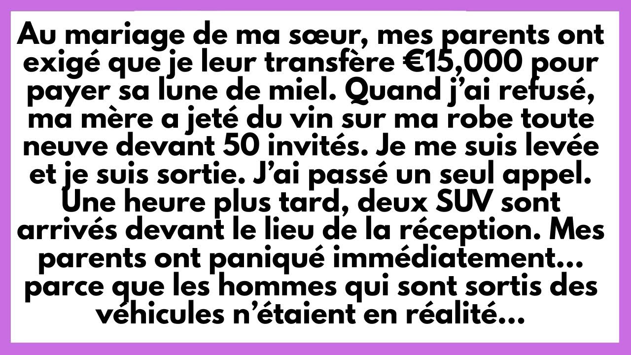 « Je n'oublierai jamais le moment où ma mère m'a lancé un verre de vin rouge en plein visage, devant cinquante invités, le jour du mariage de ma sœur. Tout ça parce que j'avais refusé de payer 15...