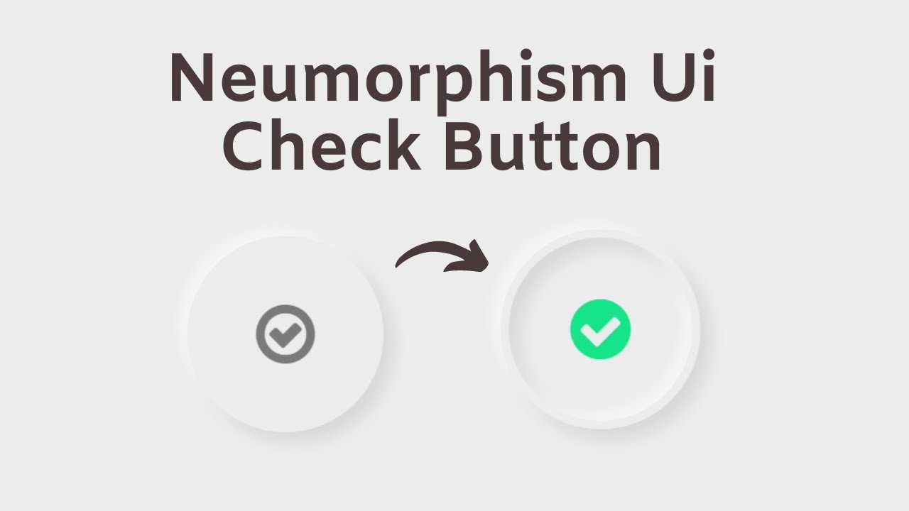 Neumorphism Check Button || HTML & CSS || Tech Journey - YouTube
