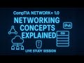 Round 2 | Section 1.0 | Network+ Study Stream |Networking Concepts Explained [VOD]