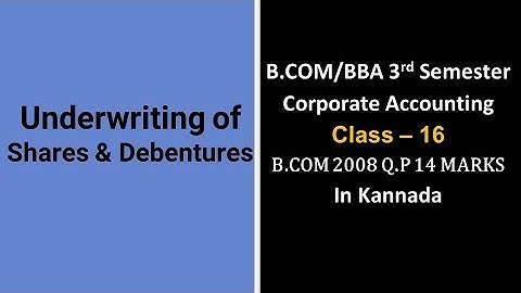 Underwriting of Shares in Kannada PART 16 - B.Com 2008 Question Paper 14 Marks