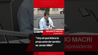 Mauricio Macri Hoy El Que Lidera La Propuesta De Cambio Es Javier Milei