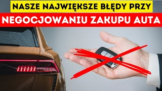 Największe błędy w negocjacjach podczas zakupu auta