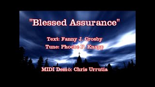 Blessed Assurance - Fanny Crosby & Phoebe Knapp