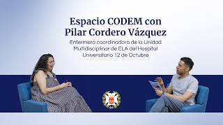 Espacio CODEM con Pilar Cordero #04 “Humanizar no es añadir algo al cuidado; humanizar es cuidar”