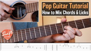 How to Connect Chords, Licks & Melodies   Pop Guitar Tutorial