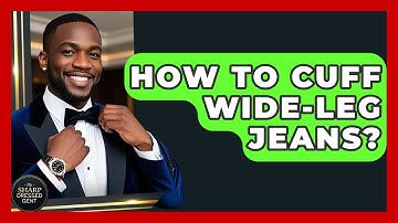 How To Cuff Wide-leg Jeans? - The Sharp Dressed Gent