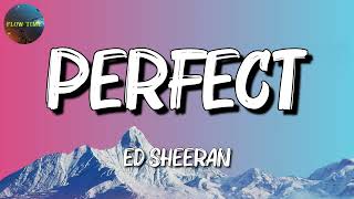 Ed Sheeran -  Perfect (Lyrics)