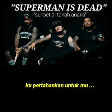 story' wa terbaru lagu ' sunset di tanah anarki' SUPERMAN IS DEAD 2021