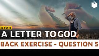 Question 5 | Back Exercise | A Letter to God | Chapter 1 - First Flight | Class 10 | PuStack