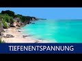 Entspannungsmusik Paradies Strand Den Geist Beruhigen -Tiefenentspannung