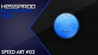 SPEED ART  #3  WALLPAPER INTERFACE ORB_BY_H2SSPROD