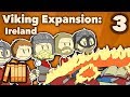 Viking Expansion - Ireland - Extra History - #3