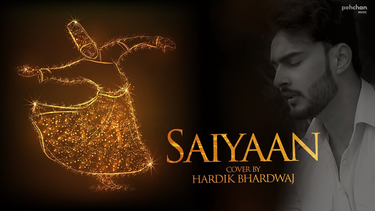 Saiyaan   Unplugged Cover  Hardik Bhardwaj  Kailasa  Kailash Kher